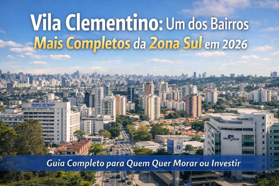 Vila Clementino: um dos bairros mais completos da Zona Sul